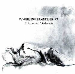 Circus Of Damnation : In Speciem Cadaveris